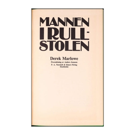 Derek Marlowe: Mannen I Rullstolen