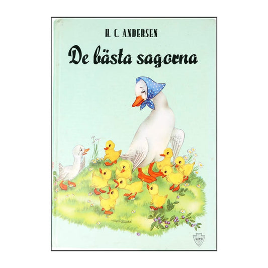H. C. Andersen: De  Bästa Sagorna