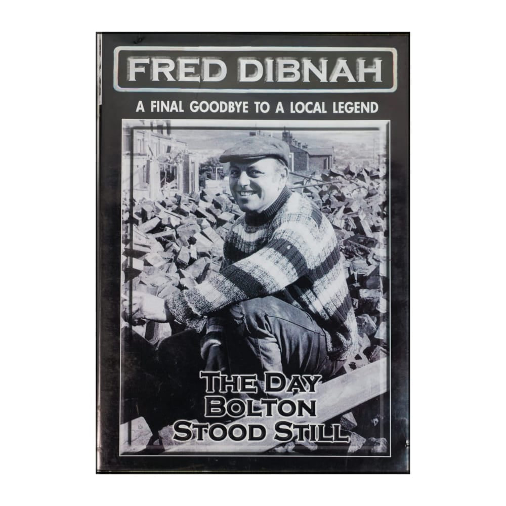 Fred Dibnah: The Day Bolton Stood Still