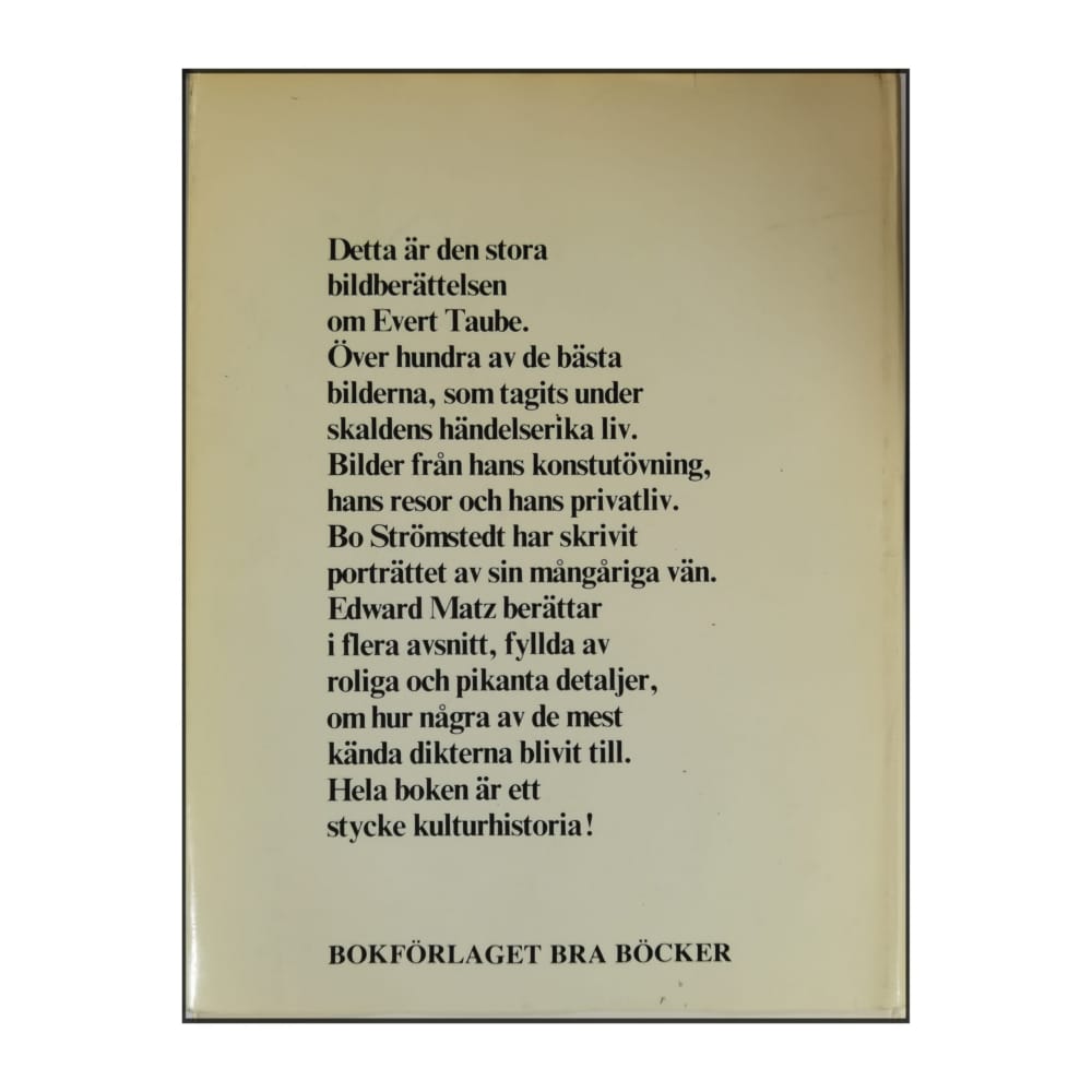 Evert Taube: En Del Av Vår Vardag Och Vår Glädje