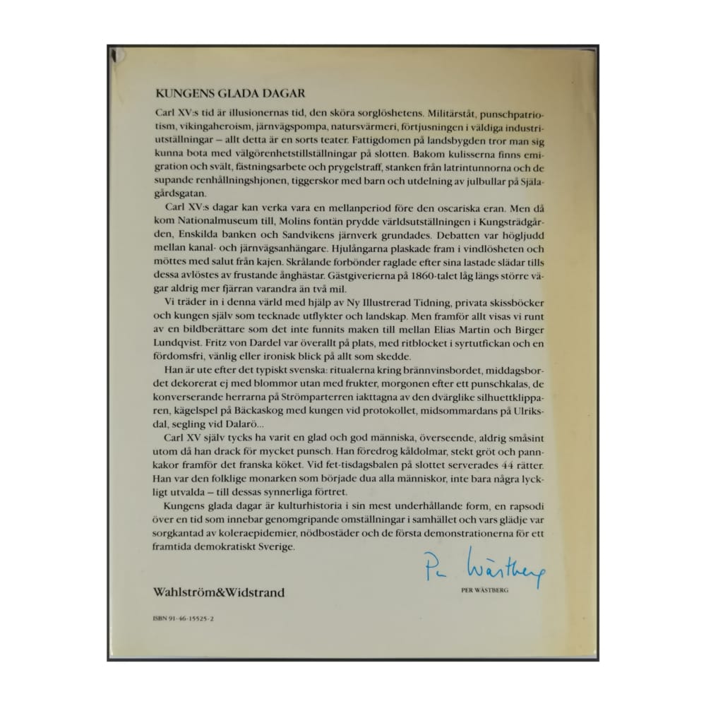 Bo Lagercrantz & Mats Rehnberg: Kungens Glada Dagar: Bilder Från Carl Xv:S Tid