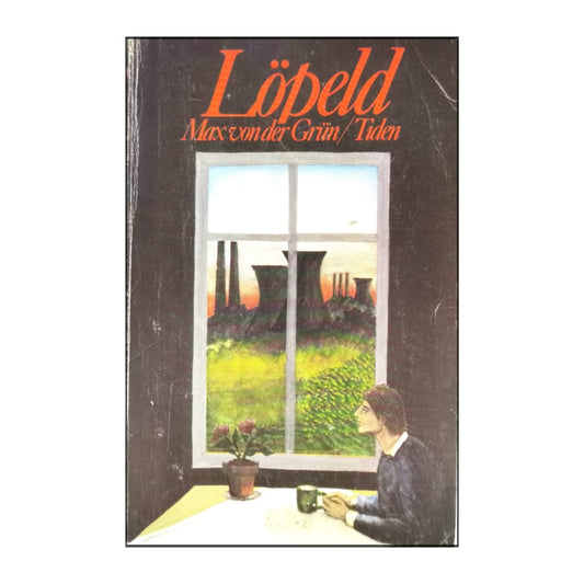Max Von Der Grün: Löpeld