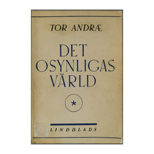 Tor Andræ: Det Osynligas Värld