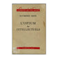Raymond Aron: L'Opium Des Intellectuels