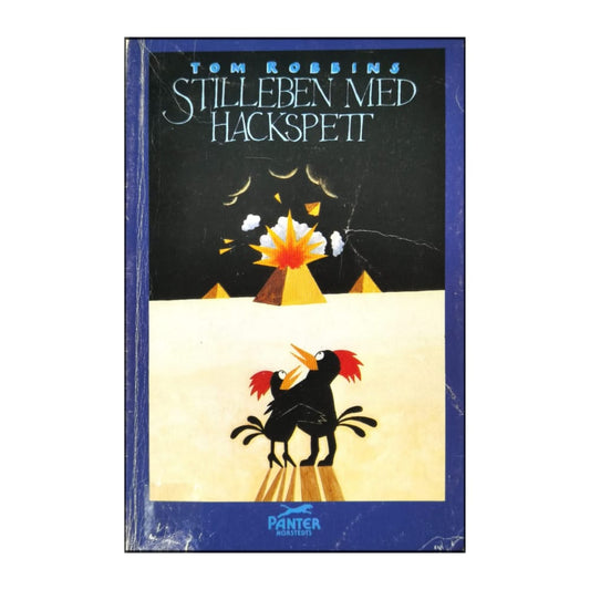 Tom Robbins: Stillleben Med Hackspett