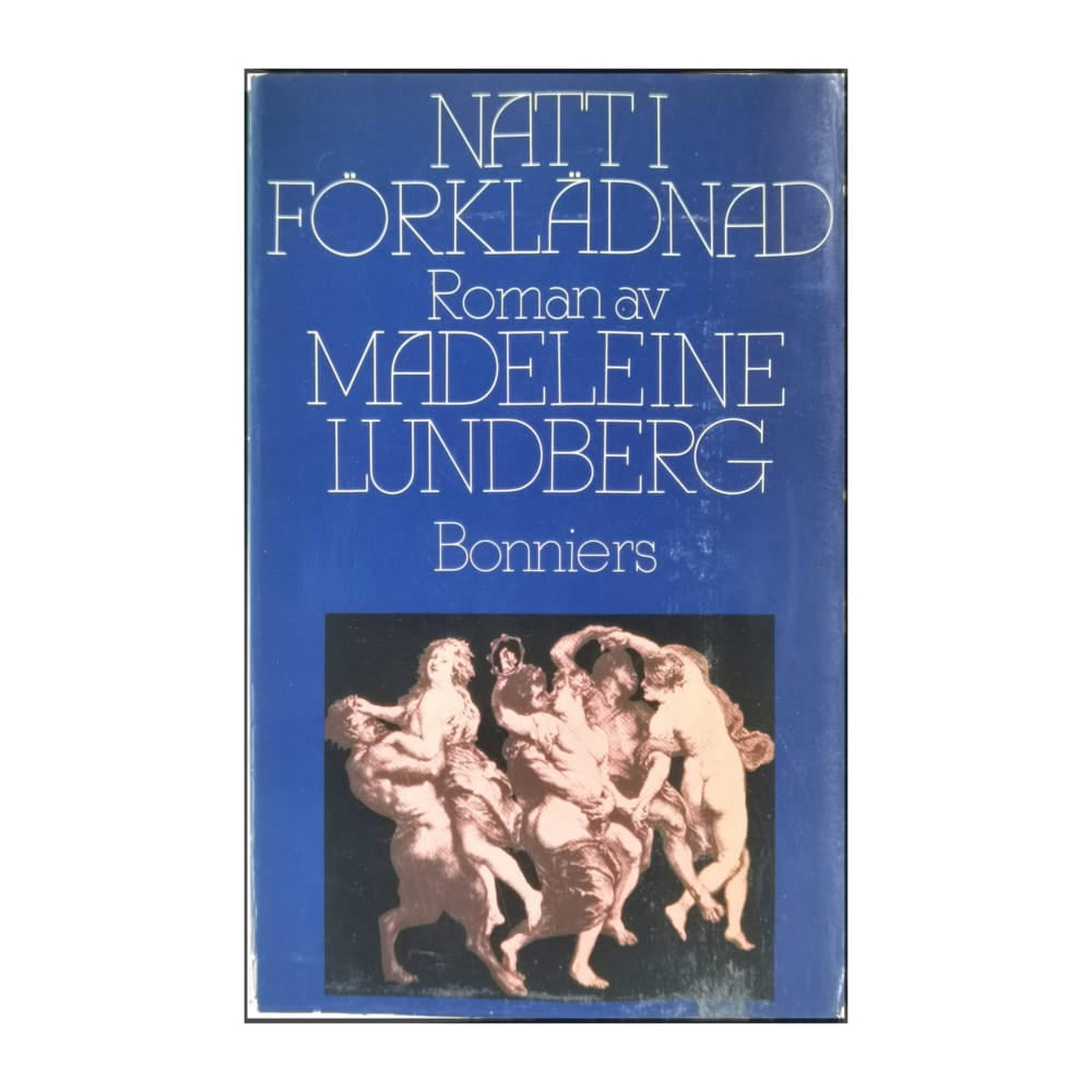 Madeleine Lundberg: Natt I Förklädnad
