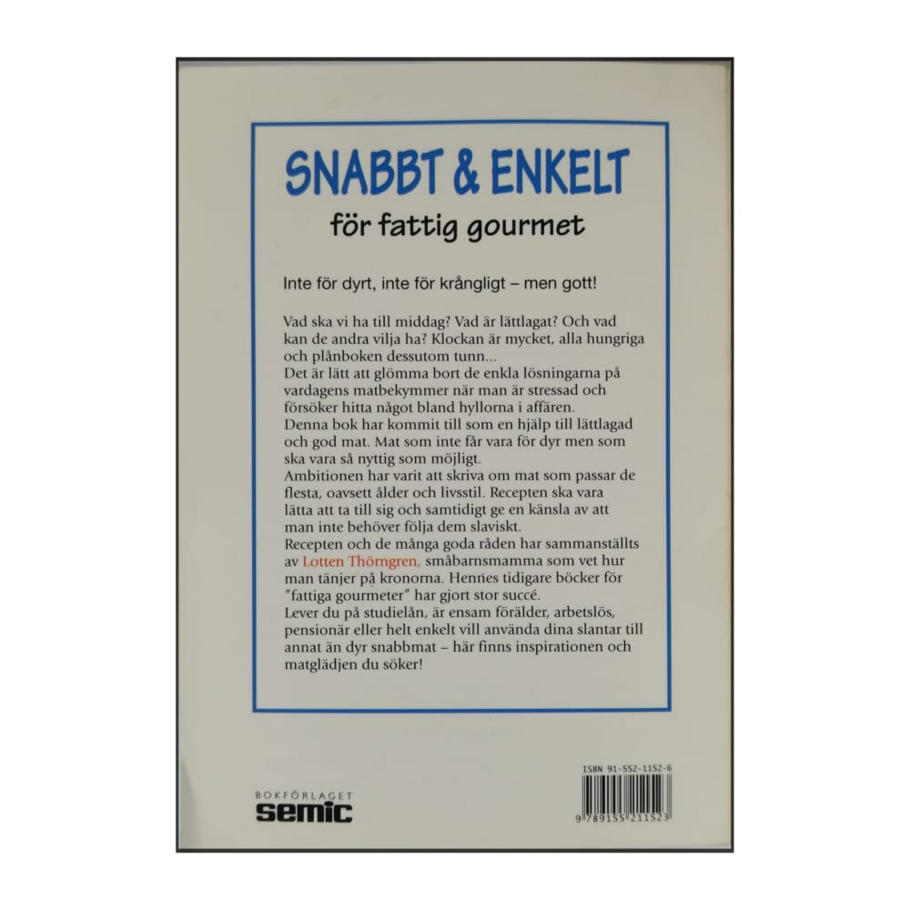 Lotten Thörngren: Snabbt & Enkelt För Fattig Gourmet