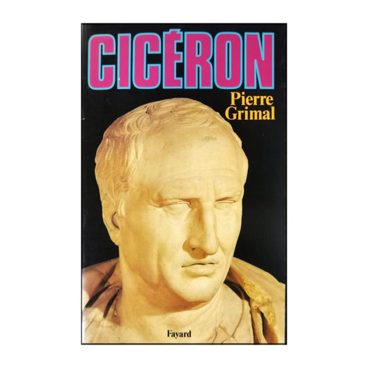 Pierre Grimal: Cicéron