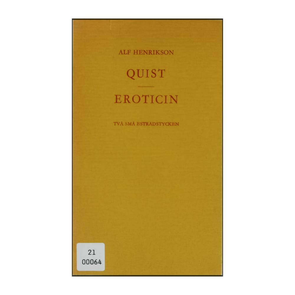 Alf Henrikson: Quist Eroticin: Två Små Estradstycken
