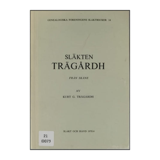 Kurt G. Trägårdh: Släkten Trägårdh Från Skåne