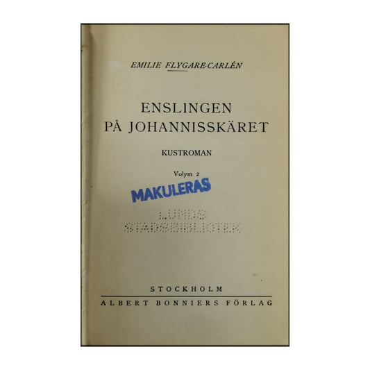 Emilie Flygare-Carlén: Enslingen På Johannisskäret 2