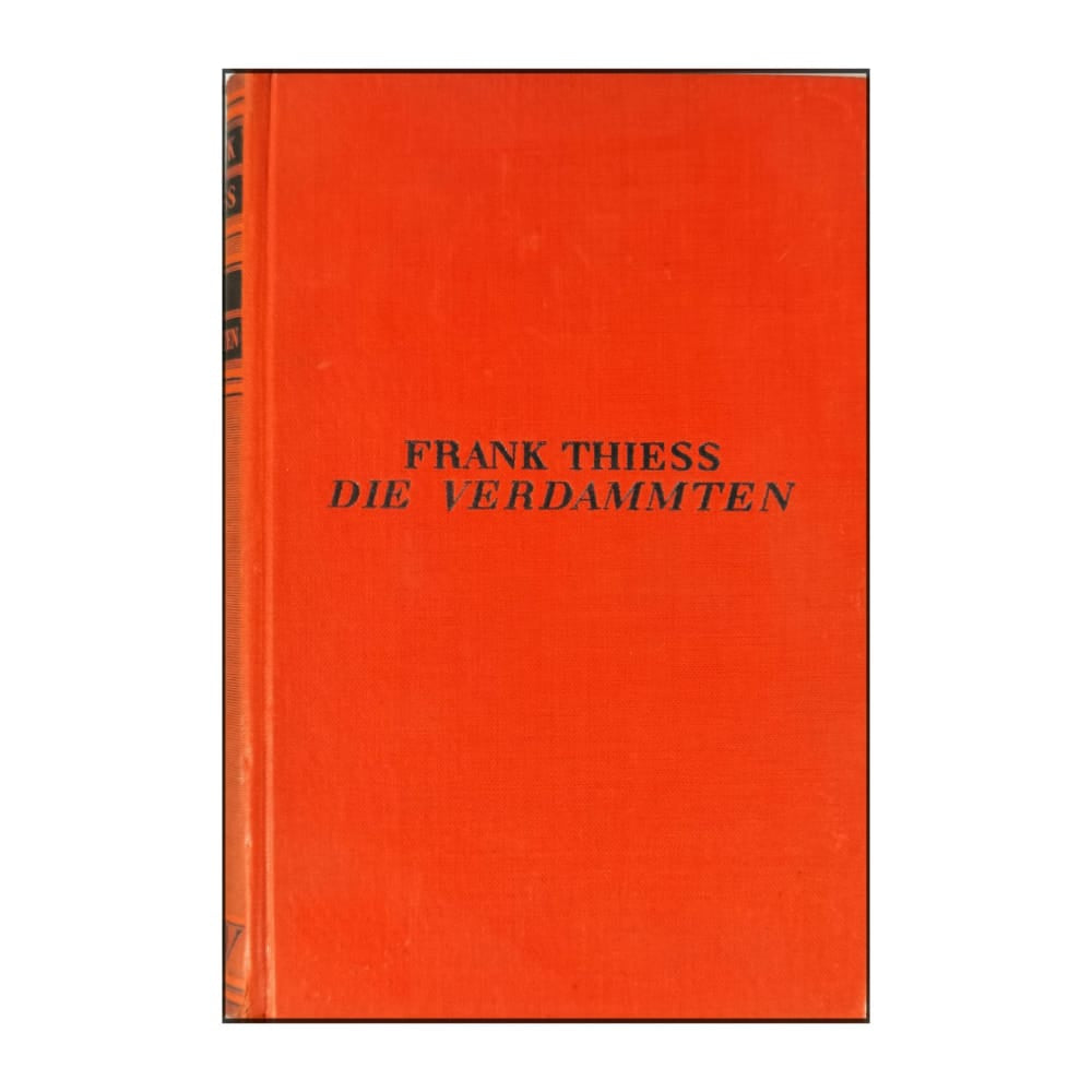 Frank Thiess: Die Verdammten