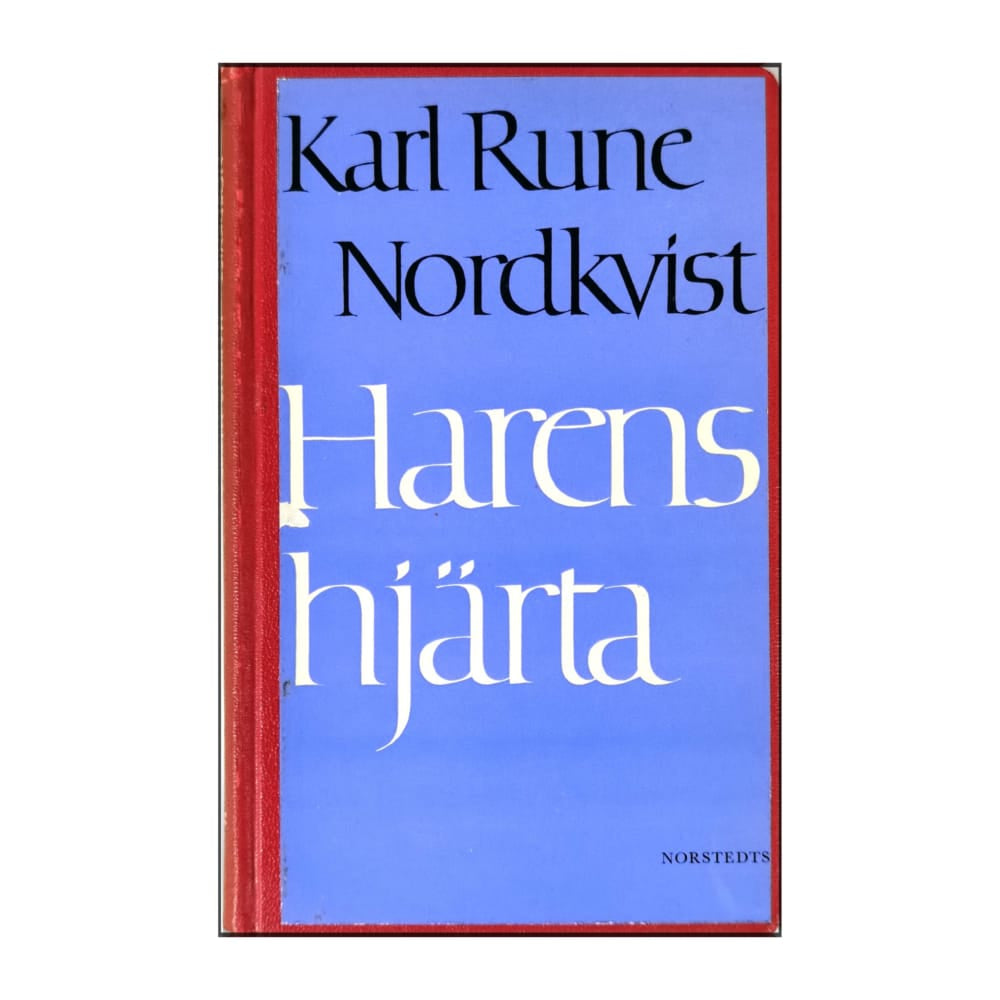 Karl Rune Nordkvist: Harens Hjärta