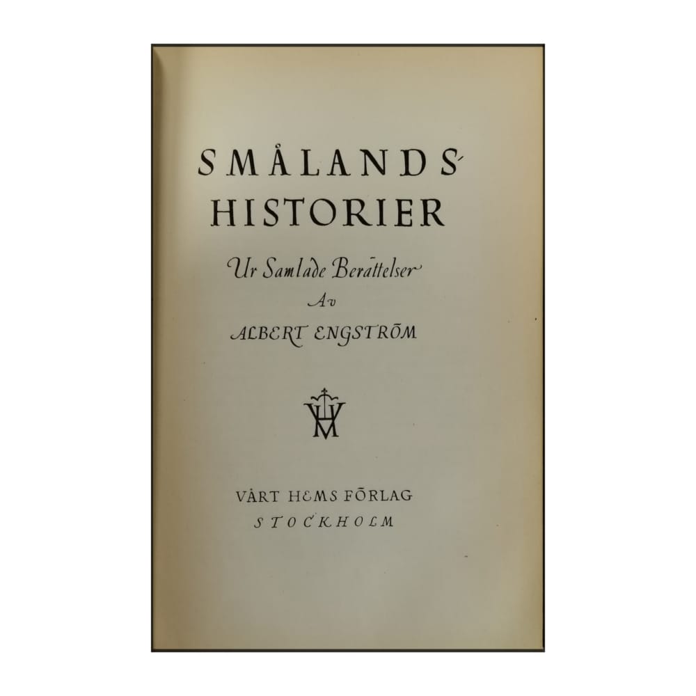 Albert Engström: Smålands Historier