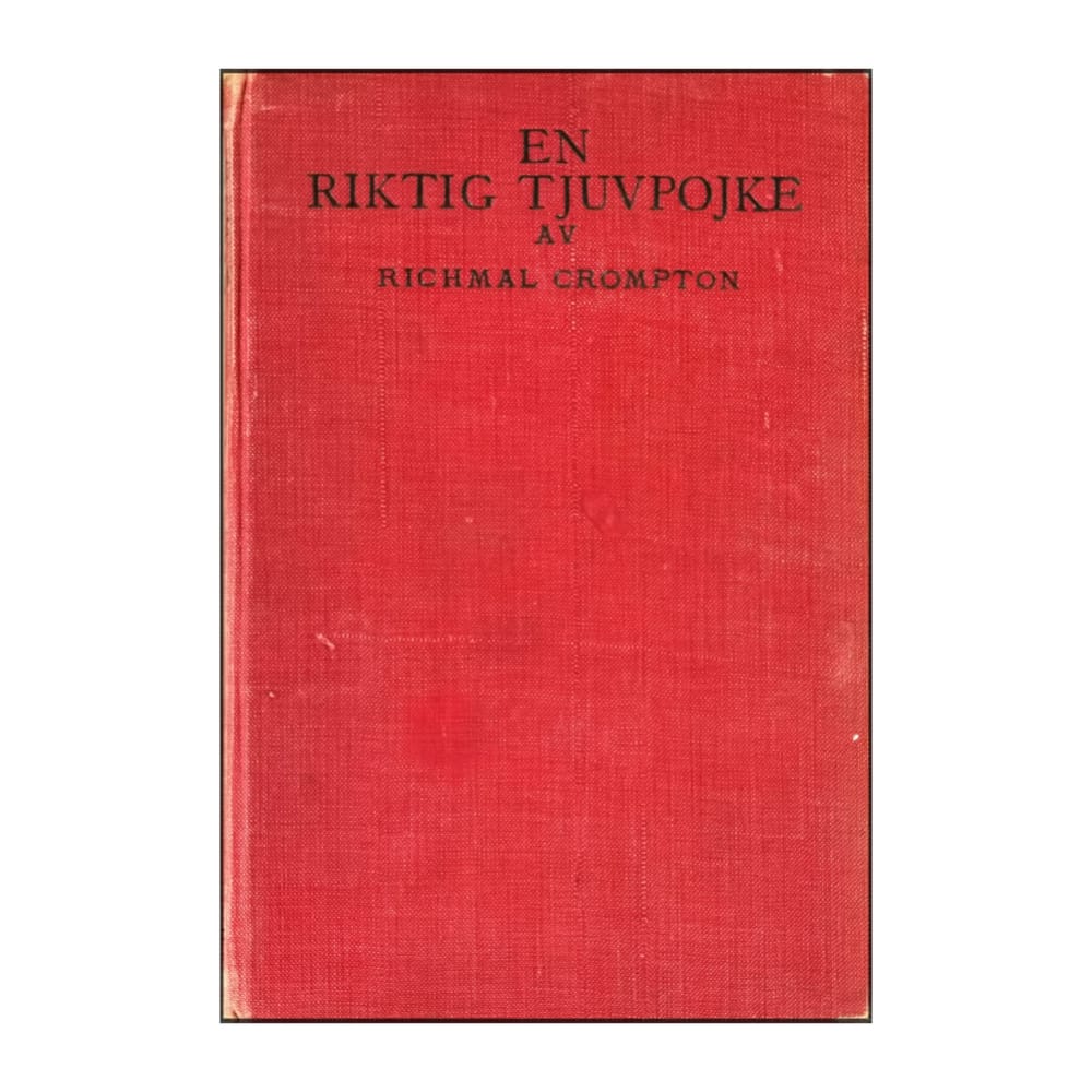 Richmal Crompton: En Riktig Tjuvpojke