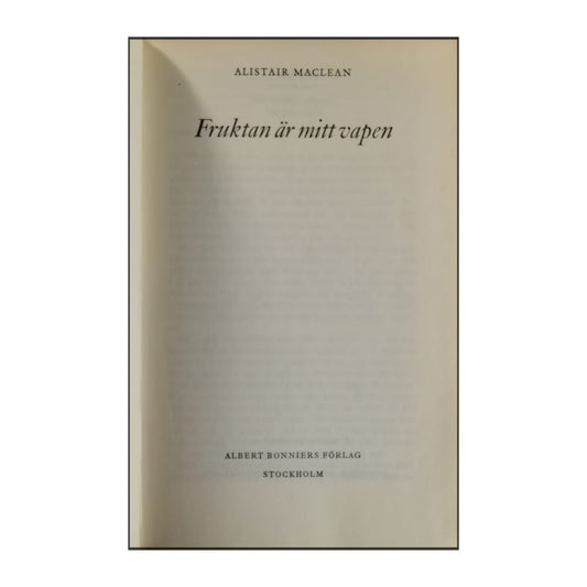 Alistair Maclean: Fruktan Är Mitt Vapen