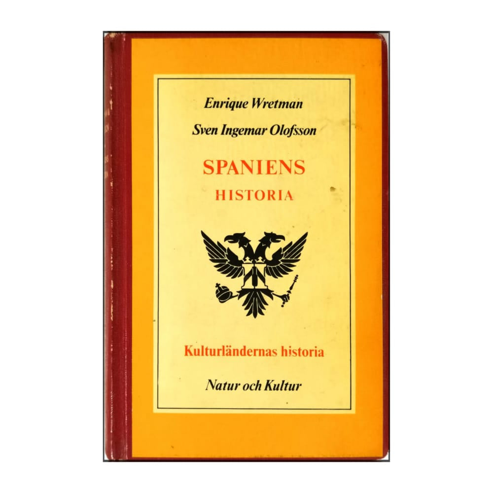 Enrique Wretman & Sven Ingemar Olofsson: Spaniens Historia