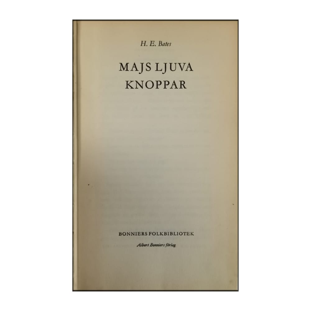 H. E. Bates: Majs Ljuva Knoppar