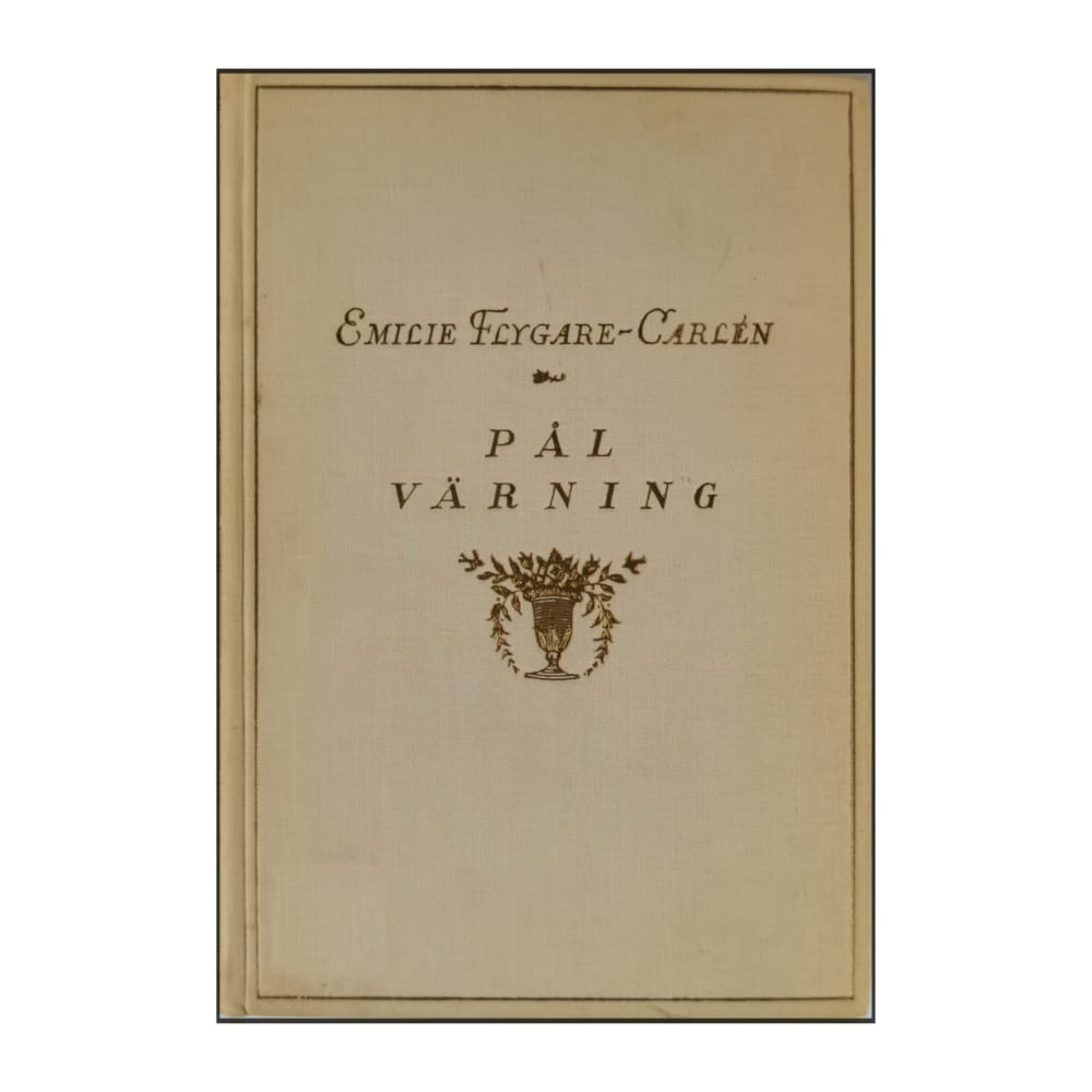 Emilie Flygare-Carlén: Pål Värning