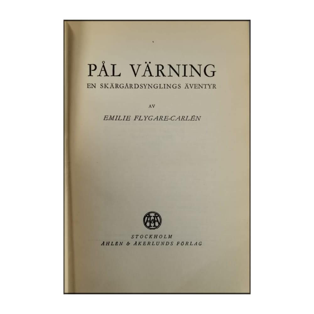Emilie Flygare-Carlén: Pål Värning