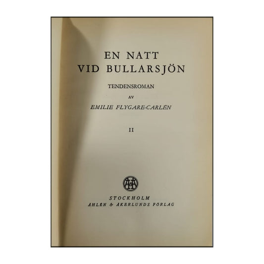 Emilie Flygare-Carlén: En Natt Vid Bullarsjön 2