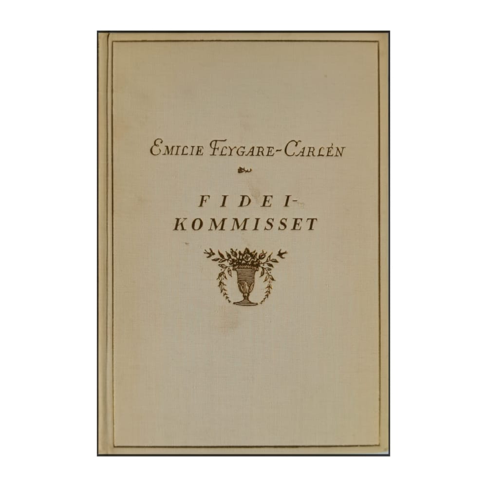 Emilie Flygare-Carlén: Fideikommisset 2