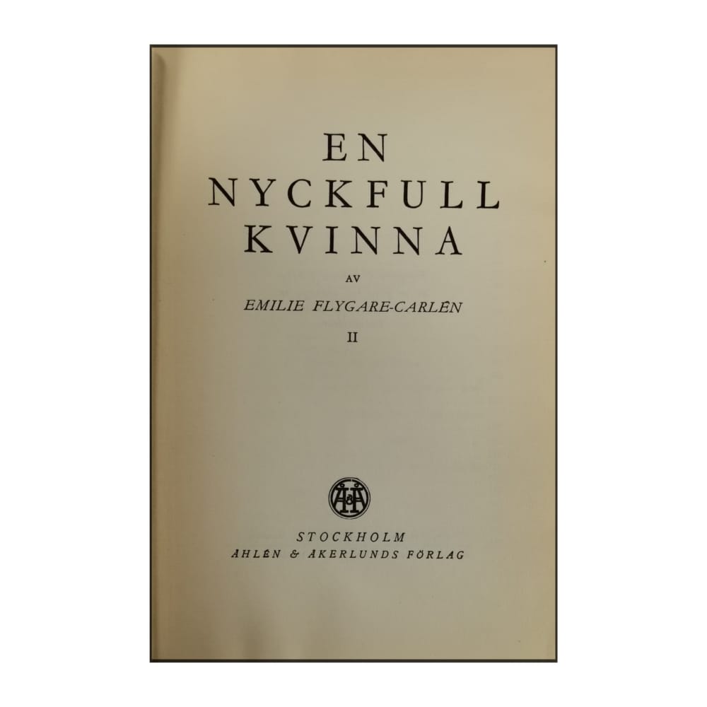 Emilie Flygare-Carlén: En Nyckfull Kvinna 2
