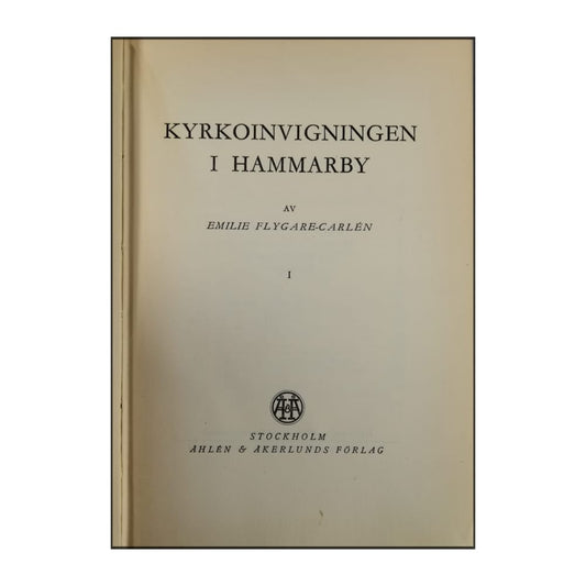 Emilie Flygare-Carlén: Kyrkoinvigningen I Hammarby 1