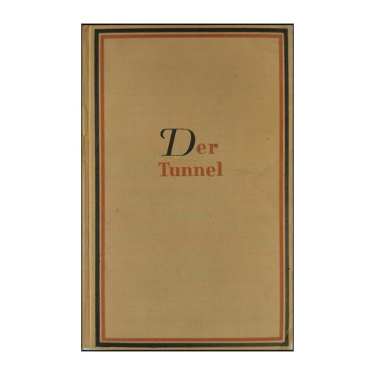 Bernhard Kellermann: Der Tunnel