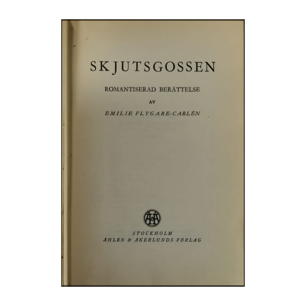 Emilie Flygare-Carlén: Skjutsgossen