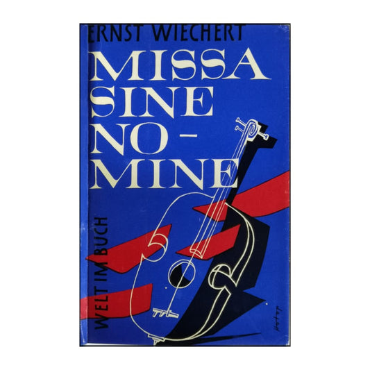 Ernst Wiechert: Missa Sine Nomine