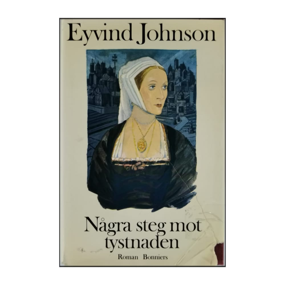 Eyvind Johnson: Några Steg Mot Tystnaden