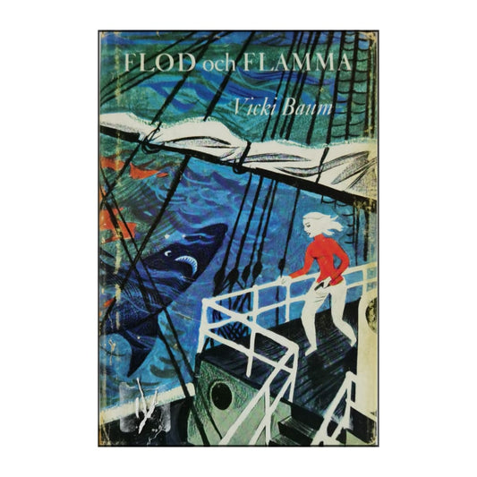 Vicki Baum: Flod Och Flamma
