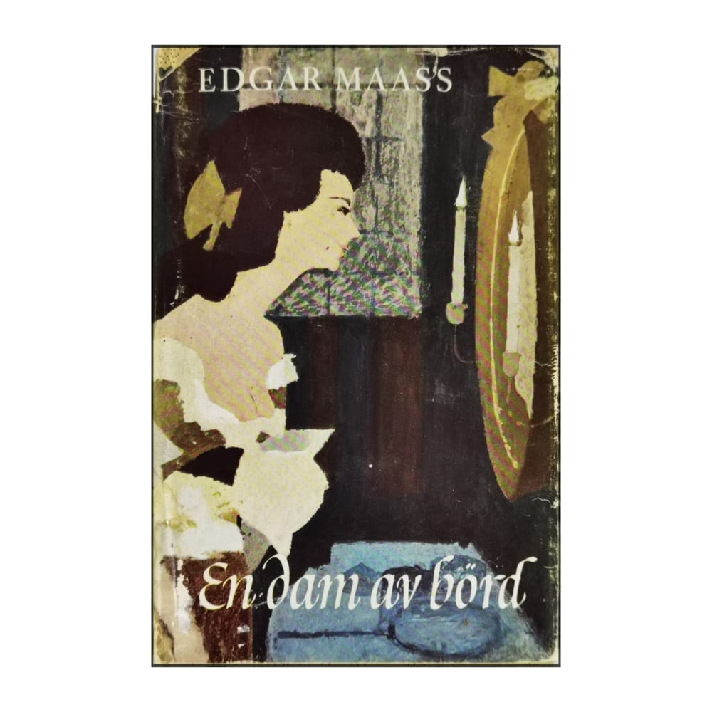 Edgar Maass: En Dam Av Börd