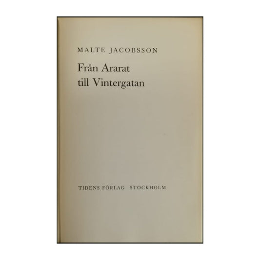 Malte Jacobsson: Från Ararat Till Vintergatan