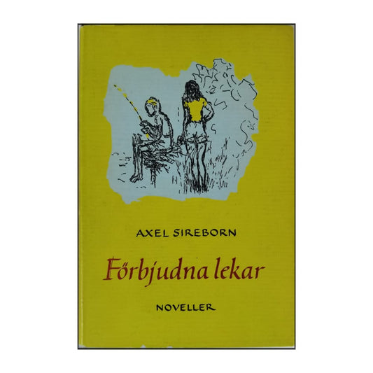 Axel Sireborn: Förbjudna Lekar