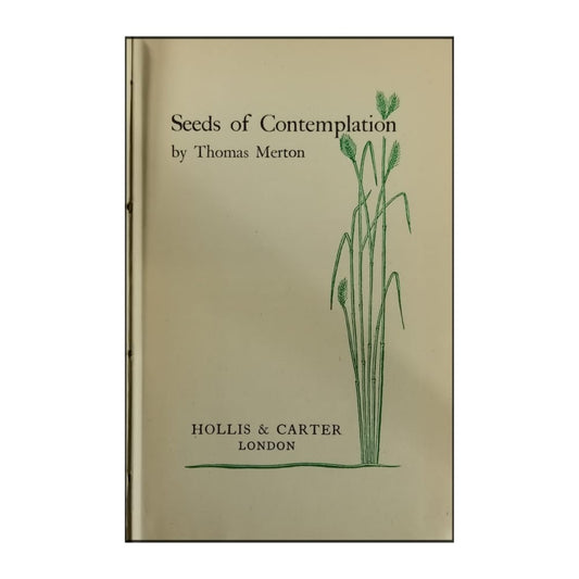 Thomas Merton: Seeds Of Contemplation