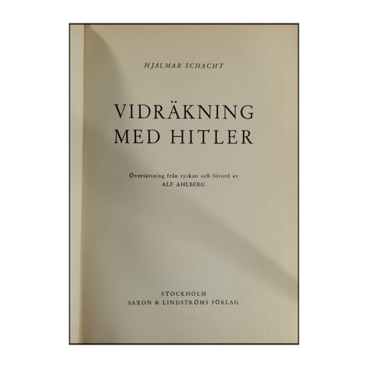Hjalmar Schacht: Vidräkning Med Hitler