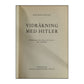 Hjalmar Schacht: Vidräkning Med Hitler