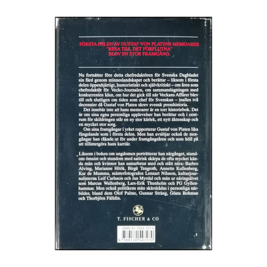 Gustaf Von Platen: Resa Till Det Förflutna 2: Prövningar I Framgångstid