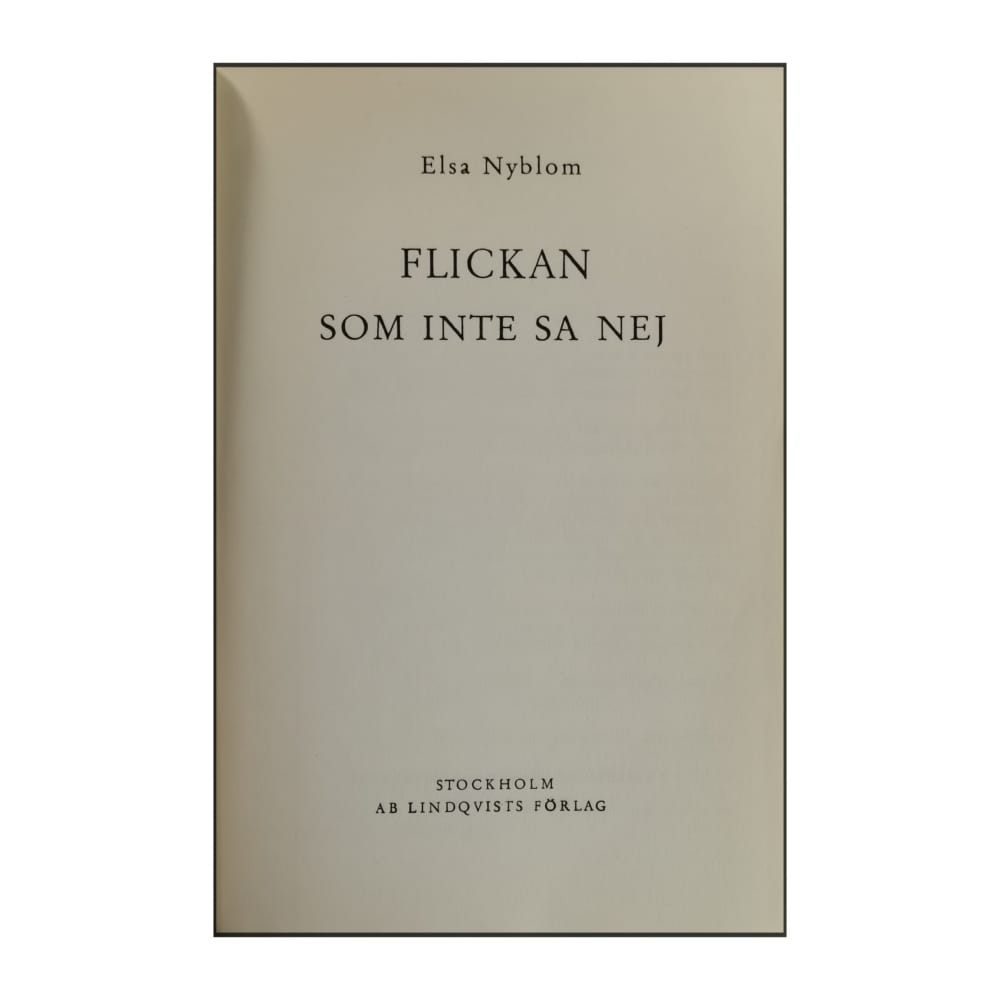 Elsa Nyblom: Flickan Som Inte Sa Nej