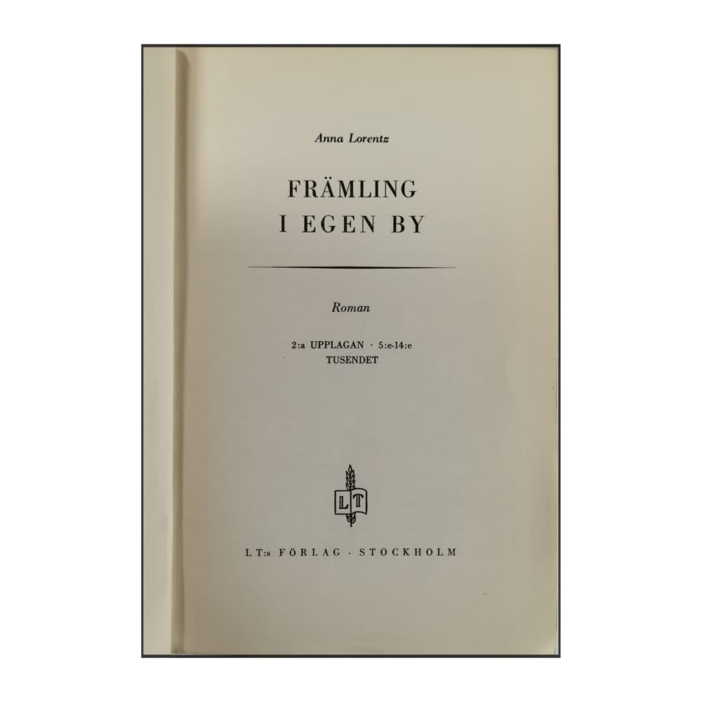 Anna Lorentz: Främling I Egen By