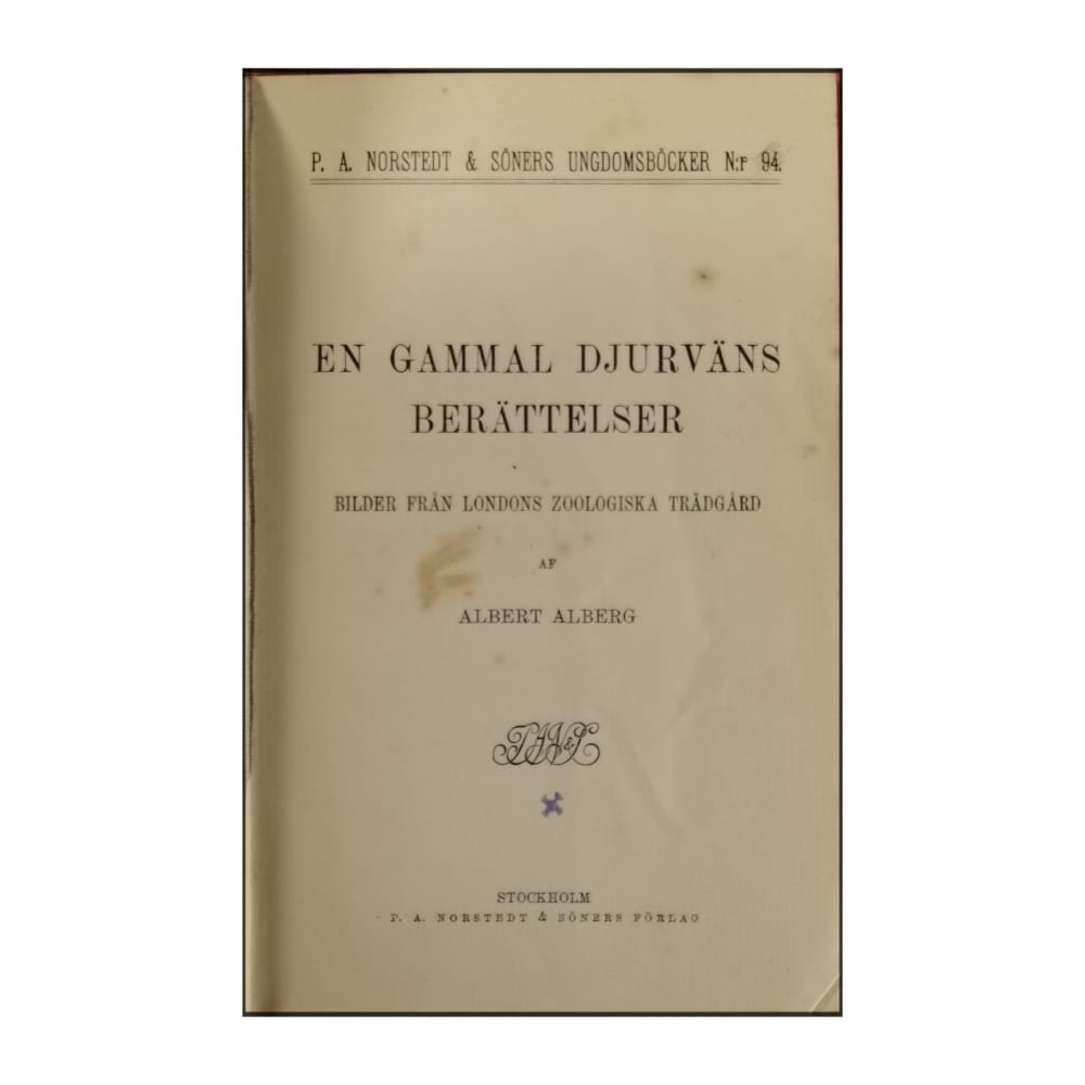 Albert Alberg: En Gammal Djurväns Berättelser