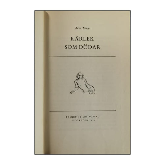 Arve Moen: Kärlek Som Dödar