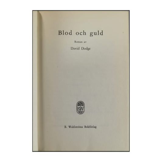 David Dodge: Blod Och Guld