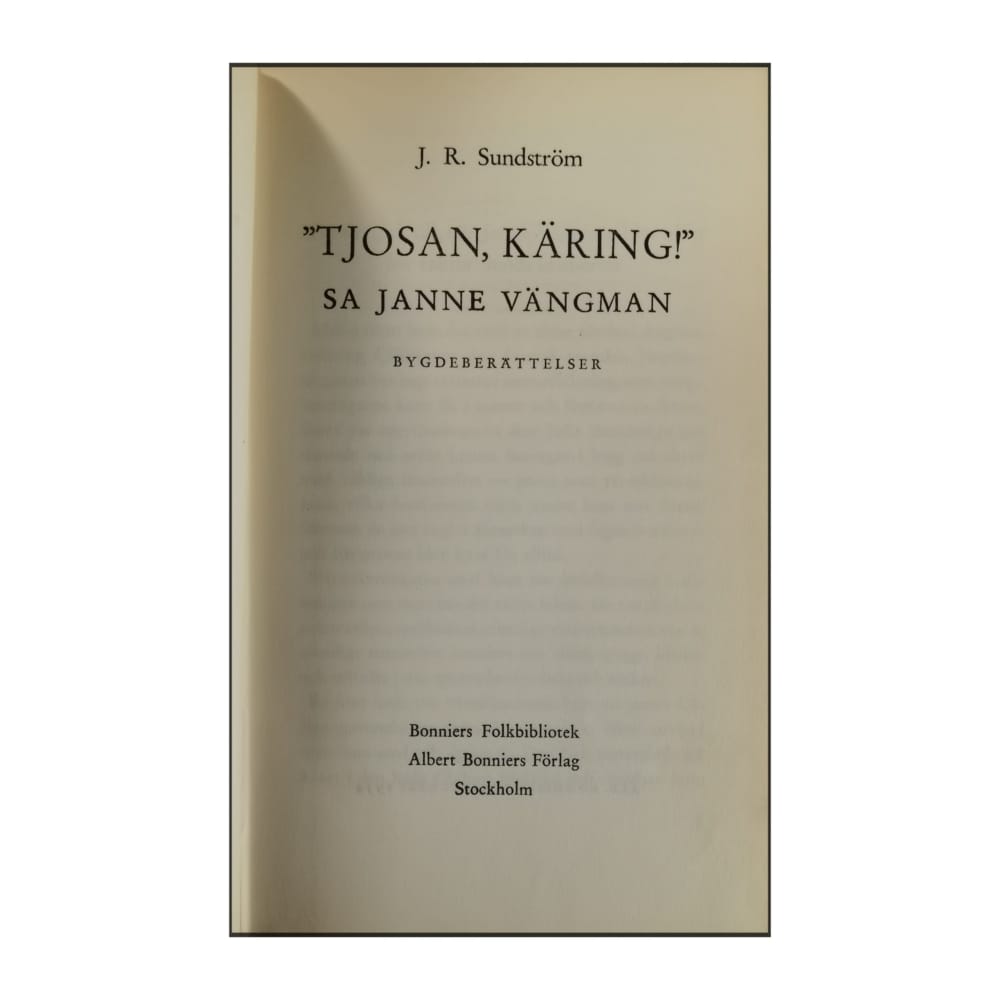 J. R. Sundström: Tjosan Käring! Sa Janne Vängman