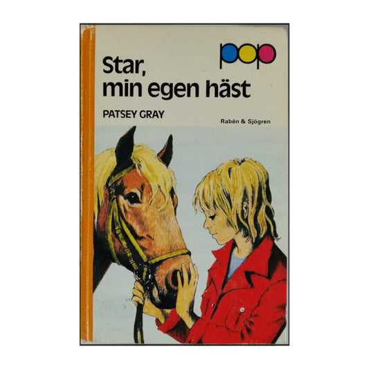 Patsey Gray: Star Min Egen Häst