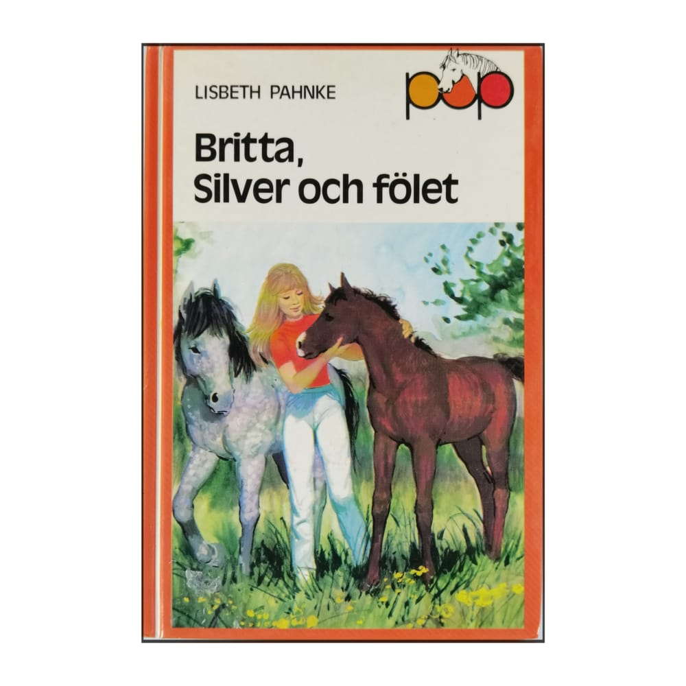 Lisbeth Pahnke: Britta Silver Och Fölet