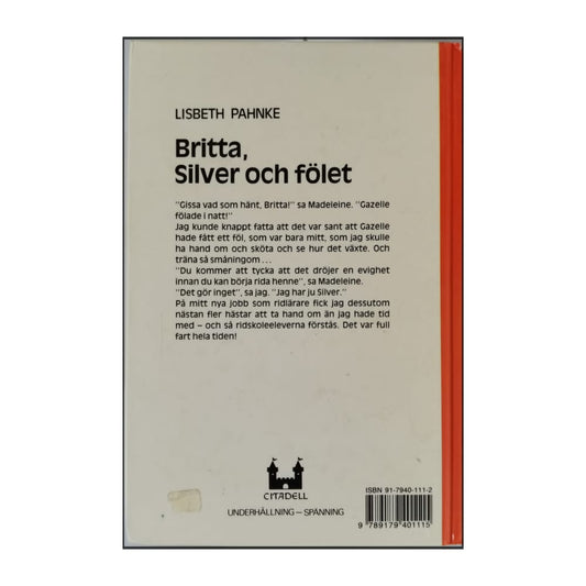Lisbeth Pahnke: Britta Silver Och Fölet