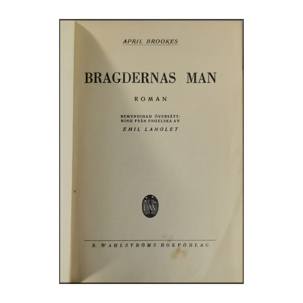 April Brookes: Bragdernas Man